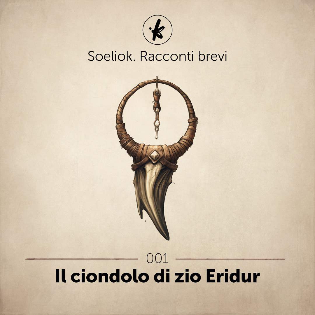 001 - Il ciondolo di zio Eridur